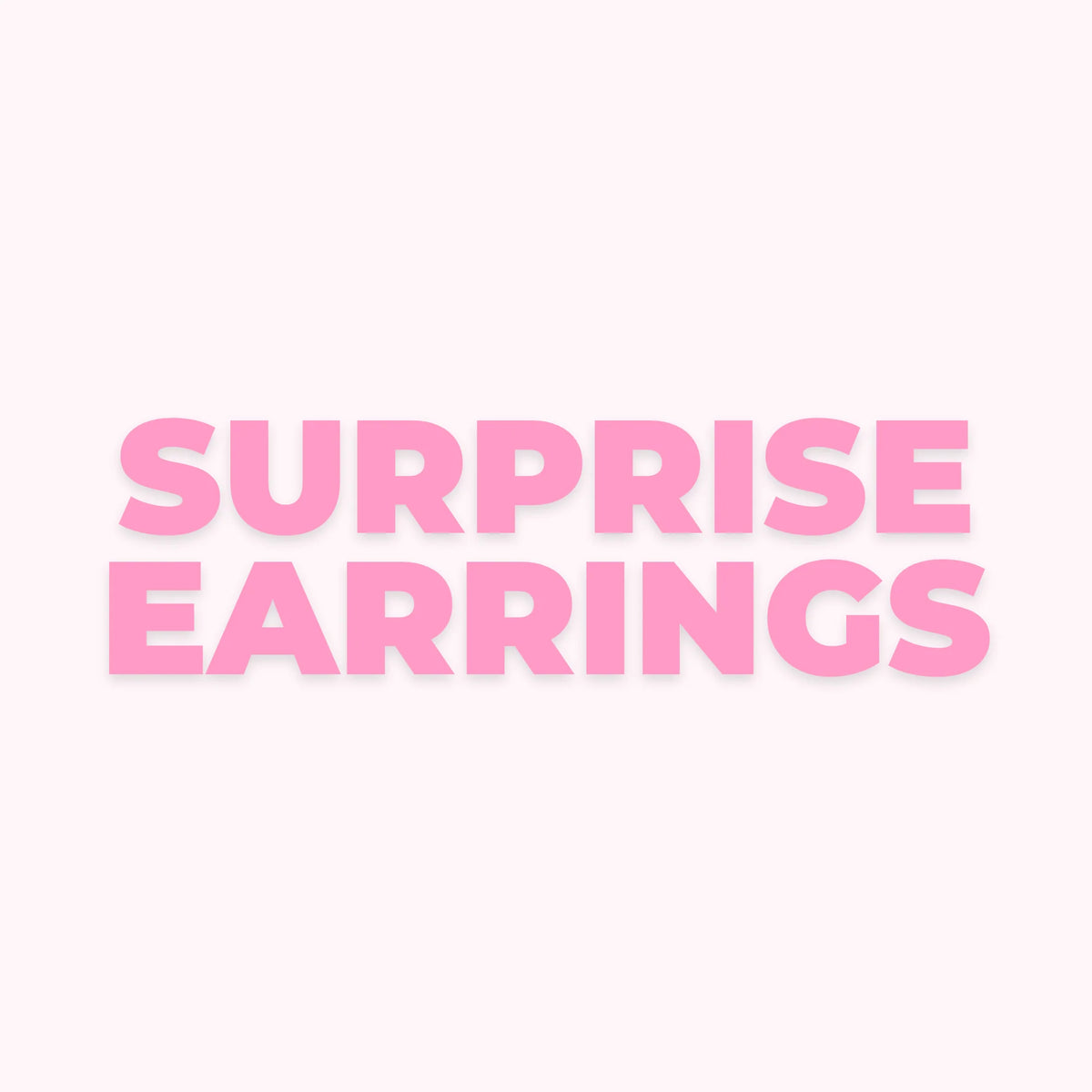 Surprise Earrings